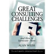 Great Consulting Challenges And How to Surmount Them