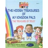 The Hidden Treasures of My Kingdom Pals: The Treasure of Trust