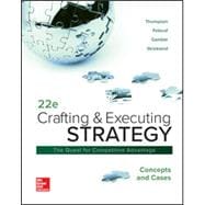 Crafting & Executing Strategy: Concepts and Cases [Rental Edition]