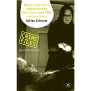 Possessed Child Narratives in Literature and Film Contrary States