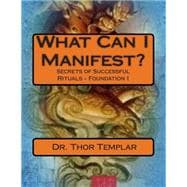 What Can I Manifest?