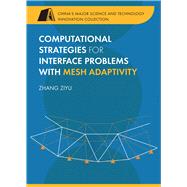 Computational Strategies for Interface Problems With Mesh Adaptivity