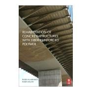 Rehabilitation of Concrete Structures With Fiber-reinforced Polymer
