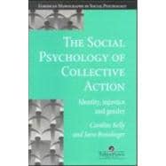 The Social Psychology Of Collective Action: Identity, Injustice, & Gender