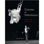 Costume in Performance Materiality, Culture, and the Body