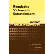 Regulating Violence in Entertainment