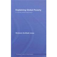 Explaining Global Poverty: A Critical Realist Approach