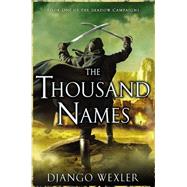 The Thousand Names Book One of The Shadow Campaigns