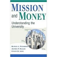 Mission and Money: Understanding the University