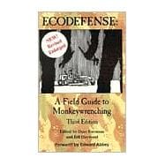 Ecodefense: A Field Guide to Monkeywrenching,9780963775108