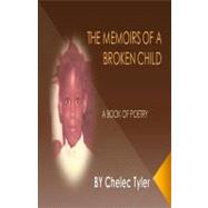 The Memoirs of a Broken Child A book Of Poetry