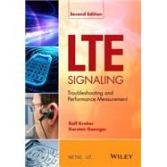LTE Signaling Troubleshooting and Performance Measurement