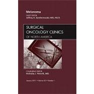 Melanoma: An Issue of Surgical Oncology Clinics of North America