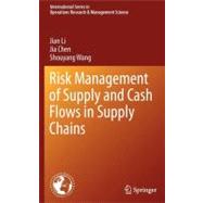 Risk Management of Supply and Cash Flows in Supply Chains