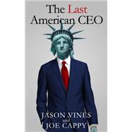The Last American CEO