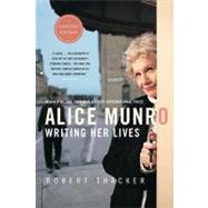 Alice Munro: Writing Her Lives