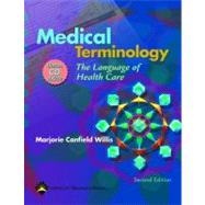 Medical Terminology The Language of Health Care