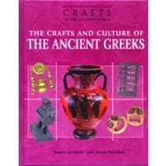 The Crafts and Culture of the Ancient Greeks