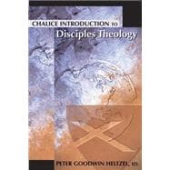 Chalice Introduction To Disciples Theology