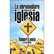 Irresistible Influencia de la Iglesia, La