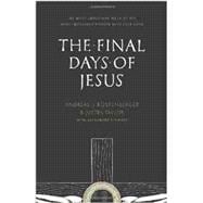 The Final Days of Jesus