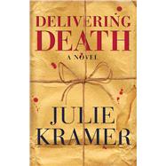 Delivering Death A Novel