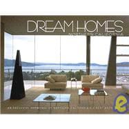 Dream Homes Northern California An Exclusive Showcase of Northern California's Finest Architects