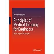 Principles of Medical Imaging for Engineers