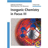 Inorganic Chemistry in Focus III,9783527315109