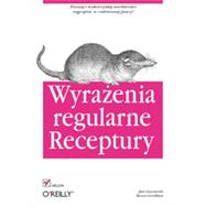 Wyra?enia regularne. Receptury, 1st Edition