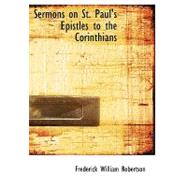 Sermons on St. Paul's Epistles to the Corinthians