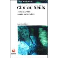 Lecture Notes: Clinical Skills , 4th Edition