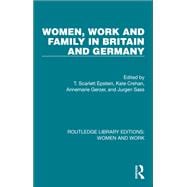 Women, Work and Family in Britain and Germany