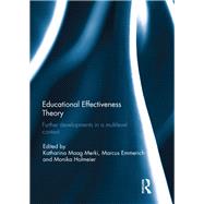 Educational Effectiveness Theory: Further developments in a multilevel context