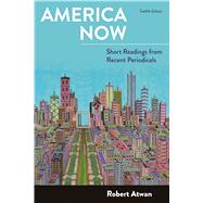 America Now Short Readings from Recent Periodicals