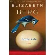 Home Safe : A Novel