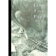 Echo Five Papa