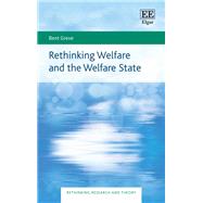 Rethinking Welfare and the Welfare State