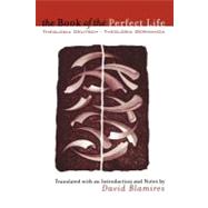 The Book of the Perfect Life; Theologia Deutsch-Theologia Germanica