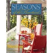 Seasons of the Heartland : Celebrating 20 Years of Midwest Living