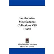 Smithsonian Miscellaneous Collections V49