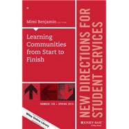 Learning Communities from Start to Finish New Directions for Student Services, Number 149