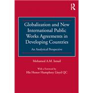 Globalization and New International Public Works Agreements in Developing Countries: An Analytical Perspective