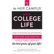 The Her Campus Guide to College Life