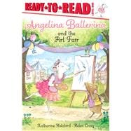 Angelina Ballerina and the Art Fair Ready-to-Read Level 1