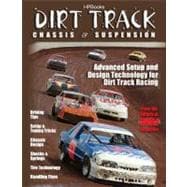 Dirt Track Chassis and Suspension : Advanced Setup and Design Technology for Dirt Track Racing