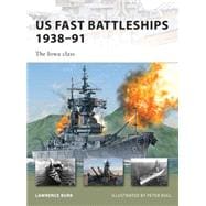 US Fast Battleships 1938–91 The Iowa class