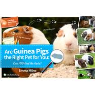 Are Guinea Pigs the Right Pet For You Can YOU Find the Facts?
