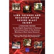 Limb Salvage and Recovery After Severe Blast Injury A Review of the Scientific Literature