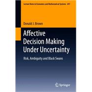 Affective Decision Making Under Uncertainty
